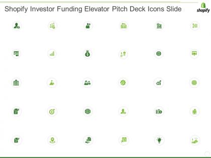 Shopify investor funding elevator pitch deck icons slide ppt gallery ideas