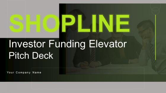 SHOPLINE Investor Funding Elevator Pitch Deck Ppt Template