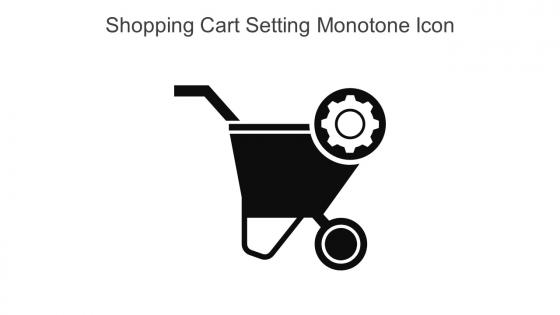 Shopping Cart Setting Monotone Icon In Powerpoint Pptx Png And Editable Eps Format