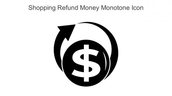 Shopping Refund Money Monotone Icon In Powerpoint Pptx Png And Editable Eps Format