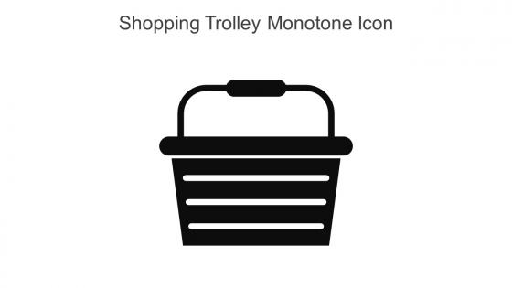 Shopping Trolley Monotone Icon In Powerpoint Pptx Png And Editable Eps Format