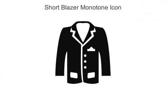 Short Blazer Monotone Icon In Powerpoint Pptx Png And Editable Eps Format