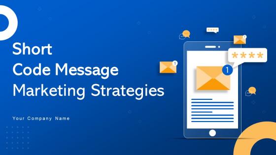 Short Code Message Marketing Strategies Powerpoint Presentation Slides MKT CD V