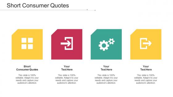 Short Consumer Quotes Ppt Powerpoint Presentation Summary Images Cpb