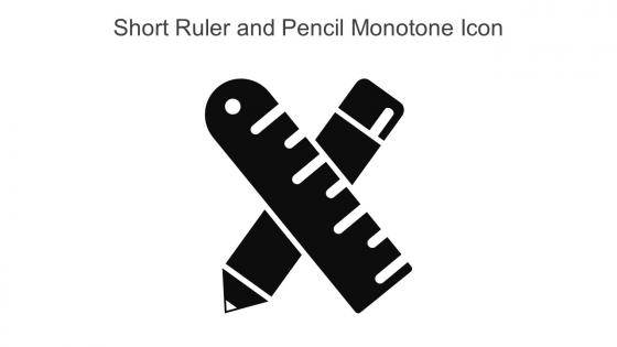 Short Ruler and Pencil Monotone Icon in powerpoint pptx png and editable eps format