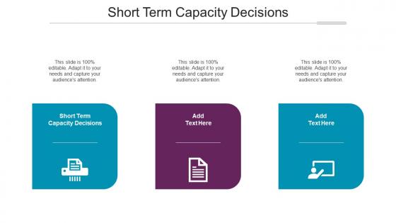 Short Term Capacity Decisions Ppt Powerpoint Presentation Summary Visuals Cpb