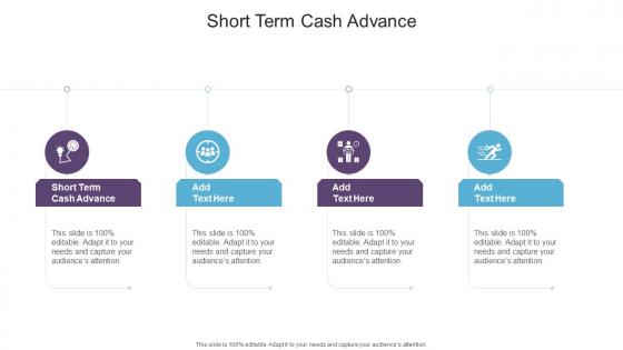 Short Term Cash Advance In Powerpoint And Google Slides Cpb
