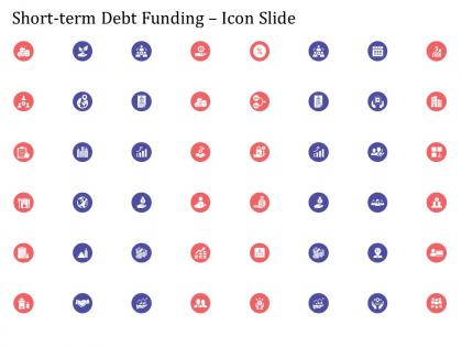 Short term debt funding pitch deck short icon slide ppt powerpoint rules