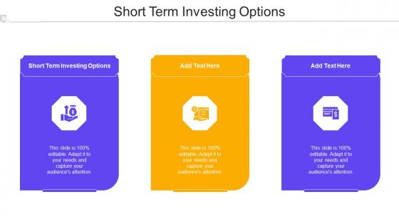 Short Term Investing Options Ppt Powerpoint Presentation Icon Shapes Cpb