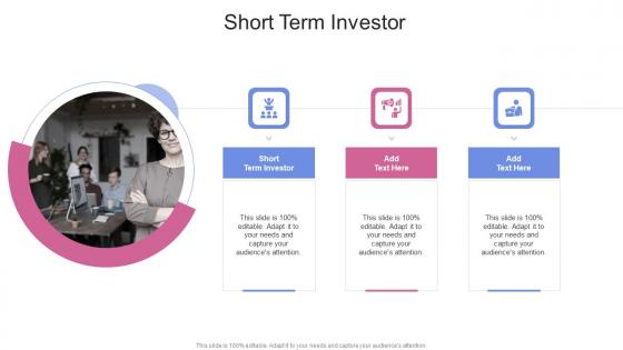 Short Term Investor In Powerpoint And Google Slides Cpb