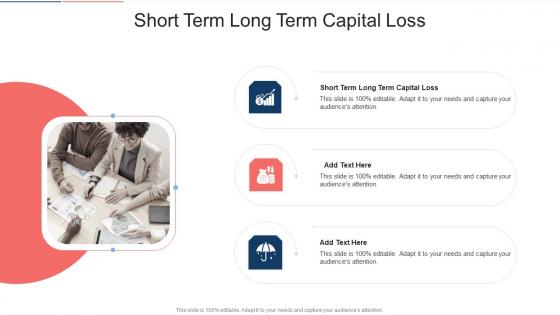 Short Term Long Term Capital Loss In Powerpoint And Google Slides Cpb