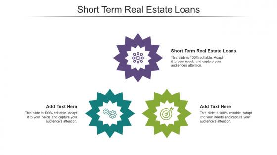 Short Term Real Estate Loans Ppt Powerpoint Presentation Model Graphics Pictures Cpb