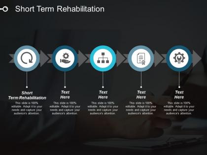 Short term rehabilitation ppt powerpoint presentation icon slide cpb