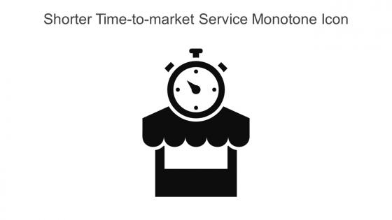 Shorter Time To Market Service Monotone Icon In Powerpoint Pptx Png And Editable Eps Format