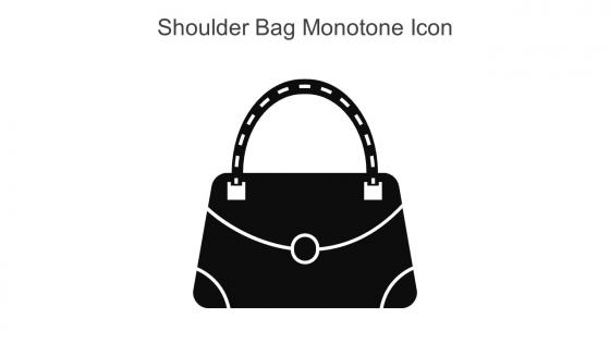 Shoulder Bag Monotone Icon In Powerpoint Pptx Png And Editable Eps Format