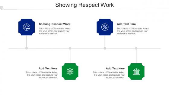Showing Respect Work Ppt Powerpoint Presentation Infographic Template Inspiration Cpb