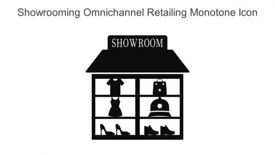 Showrooming Omnichannel Retailing Monotone Icon In Powerpoint Pptx Png And Editable Eps Format