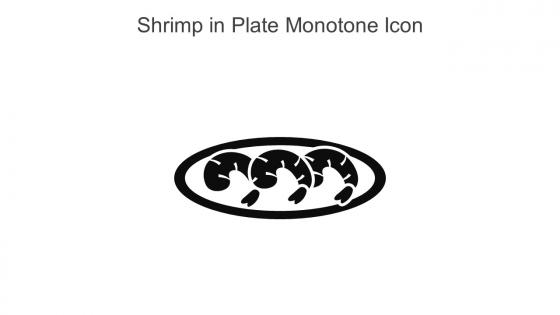 Shrimp In Plate Monotone Icon In Powerpoint Pptx Png And Editable Eps Format