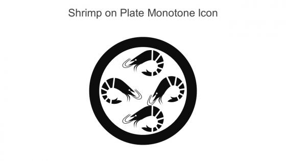 Shrimp On Plate Monotone Icon In Powerpoint Pptx Png And Editable Eps Format