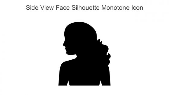 Side View Face Silhouette Monotone Icon In Powerpoint Pptx Png And Editable Eps Format