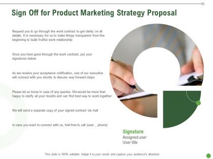 Sign off for product marketing strategy proposal ppt powerpoint presentation show ideas