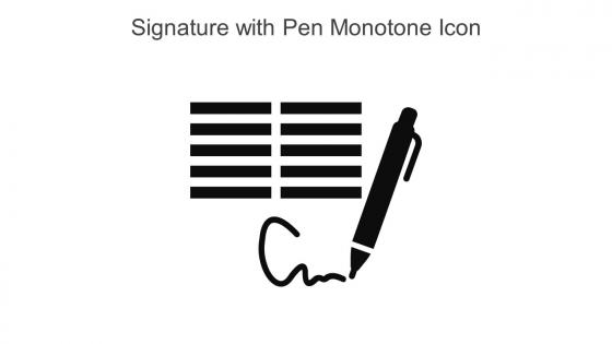 Signature With Pen Monotone Icon In Powerpoint Pptx Png And Editable Eps Format