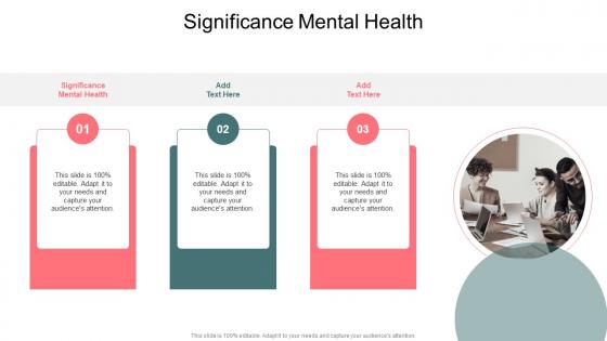 Significance Mental Health In Powerpoint And Google Slides Cpb