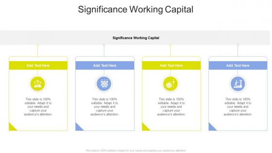 Significance Working Capital In Powerpoint And Google Slides Cpb