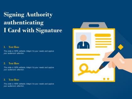 Signing authority authenticating i card with signature