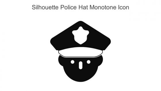 Silhouette Police Hat Monotone Icon In Powerpoint Pptx Png And Editable Eps Format