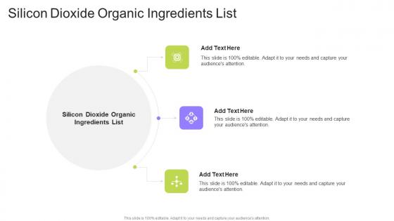 Silicon Dioxide Organic Ingredients List In Powerpoint And Google Slides Cpb