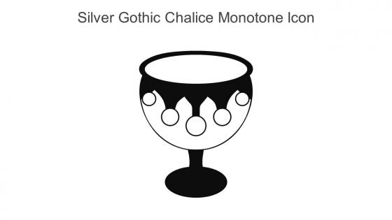 Silver Gothic Chalice Monotone Icon In Powerpoint Pptx Png And Editable Eps Format