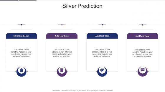 Silver Prediction In Powerpoint And Google Slides Cpb