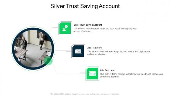 Silver Trust Saving Account In Powerpoint And Google Slides Cpb