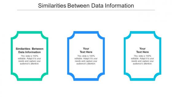 Similarities between data information ppt powerpoint presentation styles graphics cpb