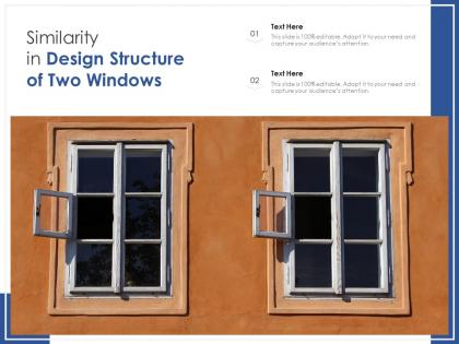 Similarity in design structure of two windows