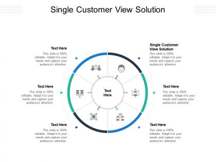 Single customer view solution ppt powerpoint presentation summary graphics tutorials cpb