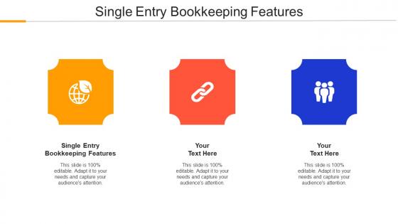 Single Entry Bookkeeping Features Ppt Powerpoint Presentation Slides Master Slide Cpb
