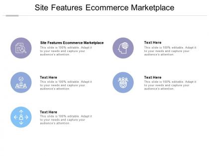 Site features ecommerce marketplace ppt powerpoint presentation inspiration slide cpb