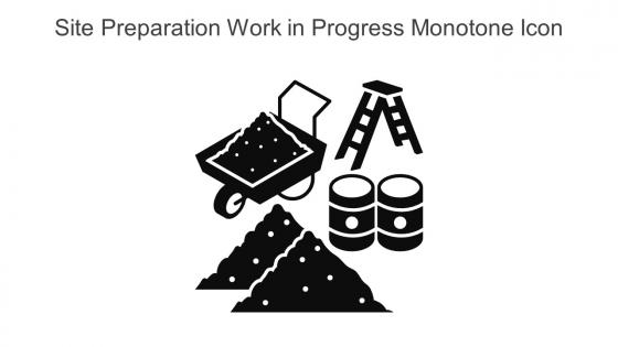 Site Preparation Work In Progress Monotone Icon In Powerpoint Pptx Png And Editable Eps Format