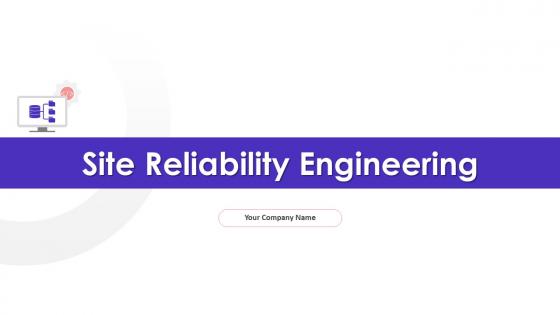Site Reliability Engineering Powerpoint Presentation Slides
