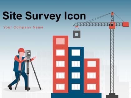 Site Survey Icon Business Performance Production Individual Equipment Construction