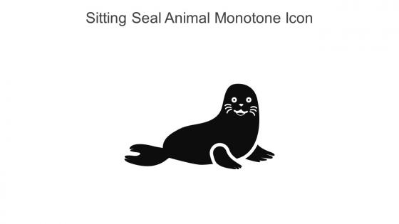 Sitting Seal Animal Monotone Icon In Powerpoint Pptx Png And Editable Eps Format