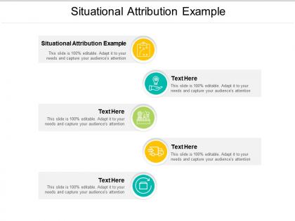 Situational attribution example ppt powerpoint presentation layouts outfit cpb