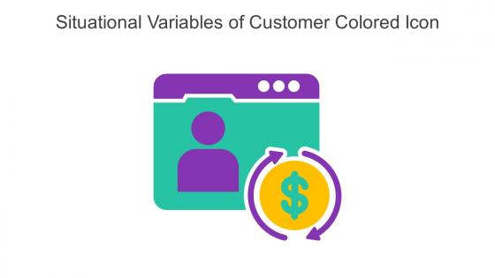 Situational Variables Of Customer Colored Icon In Powerpoint Pptx Png And Editable Eps Format