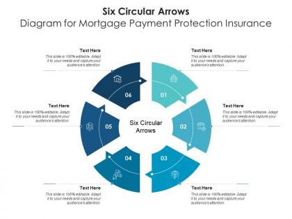 Six circular arrows diagram for mortgage payment protection insurance infographic template