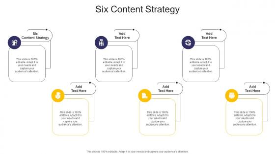 Six Content Strategy In Powerpoint And Google Slides Cpb