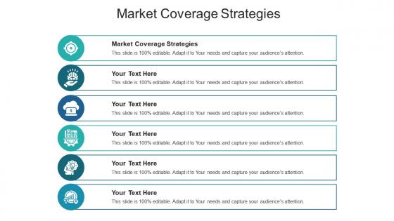 Six market coverage strategies ppt powerpoint presentation infographics example cpb
