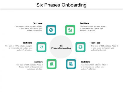 Six phases onboarding ppt powerpoint presentation ideas cpb