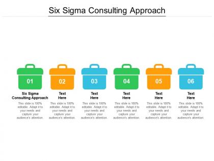 Six sigma consulting approach ppt powerpoint presentation example cpb